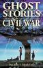Ghost_Stories_of_the_Civil_War