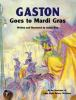 Gaston_goes_to_Mardi_Gras