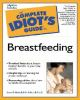 The_complete_idiot_s_guide_to_breastfeeding