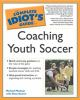 The_complete_idiot_s_guide_to_coaching_youth_soccer