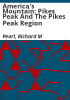 America_s_Mountain__Pikes_Peak_and_the_Pikes_Peak_Region