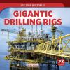 Gigantic_drilling_rigs