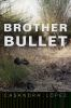 Brother_Bullet