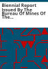 Biennial_report_issued_by_the_Bureau_of_Mines_of_the_State_of_Colorado_for_the_years