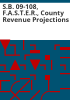 S_B__09-108__F_A_S_T_E_R___county_revenue_projections