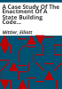 A_case_study_of_the_enactment_of_a_state_building_code_in_South_Carolina