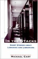 In_the_stacks__stories_about_libraries_and_librarians