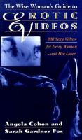 The_wise_woman_s_guide_to_erotic_videos