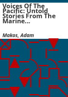 Voices_of_the_Pacific__untold_stories_from_the_marine_heroes_of_World_War_ll