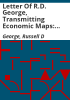 Letter_of_R_D__George__transmitting_economic_maps