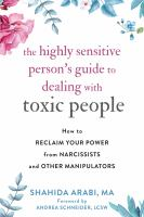 The_highly_sensitive_person_s_guide_to_dealing_with_toxic_people