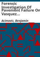 Forensic_investigation_of_pavement_failure_on_Vasquez_Boulevard