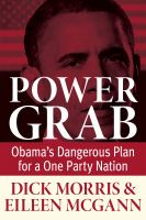 Power_grab__Obama_s_dangerous_plan_for_a_one_party_nation