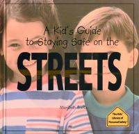 Streets_A_kid_s_guide_to_staying_safe