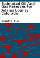 Estimated_oil_and_gas_reserves_for_Adams_County__Colorado