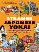 Strange_Japanese_Yokai__A_Guide_to_Weird_and_Wonderful_Monsters__Demons_and_Spirits
