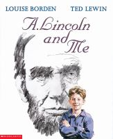 A__Lincoln_and_me