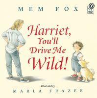 Harriet__you_ll_drive_me_wild_