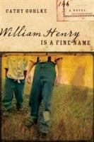 William_Henry_Is_A_Fine_Name