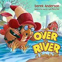 Over_the_River__A_Turkey_s_Tale