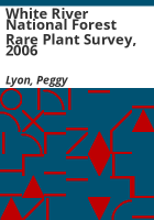 White_River_National_Forest_rare_plant_survey__2006