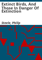 Extinct_birds__and_those_in_danger_of_extinction