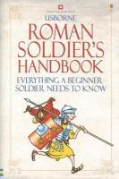 The_Roman_soldier_s_handbook