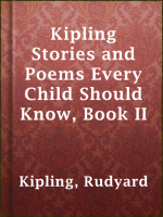 Kipling_Stories_and_Poems_Every_Child_Should_Know__Book_II