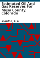 Estimated_oil_and_gas_reserves_for_Mesa_County__Colorado