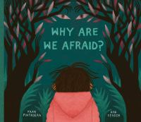 Why_are_we_afraid_