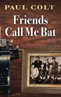 Friends_call_me_bat