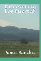 Discovering_Los_Fuertes