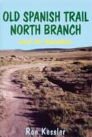 Old_Spanish_Trail_North_Branch_and_its_travelers