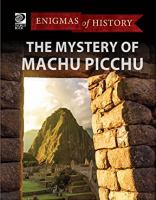 The_mystery_of_Machu_Picchu