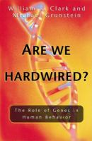 Are_we_hardwired___the_role_of_genes_in_human_behavior