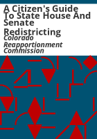 A_citizen_s_guide_to_state_house_and_senate_redistricting