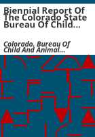 Biennial_report_of_the_Colorado_State_Bureau_of_Child_and_Animal_Protection