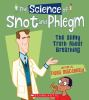 The_science_of_snot_and_phlegm